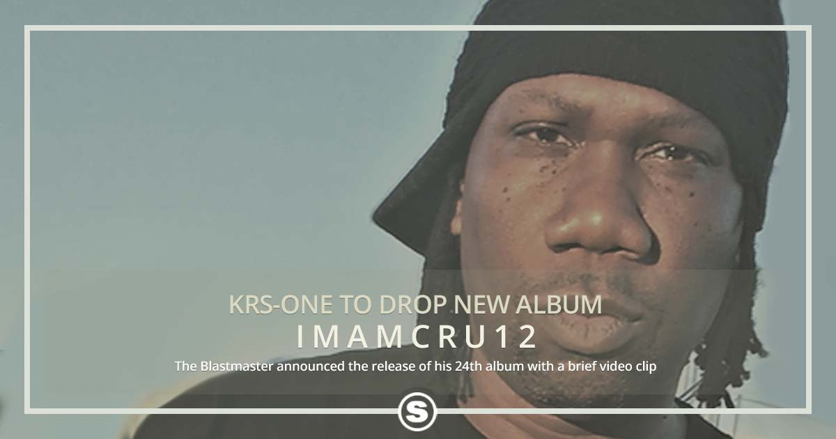 KRS-One Announces New Album "I M A M C R U 1 2"