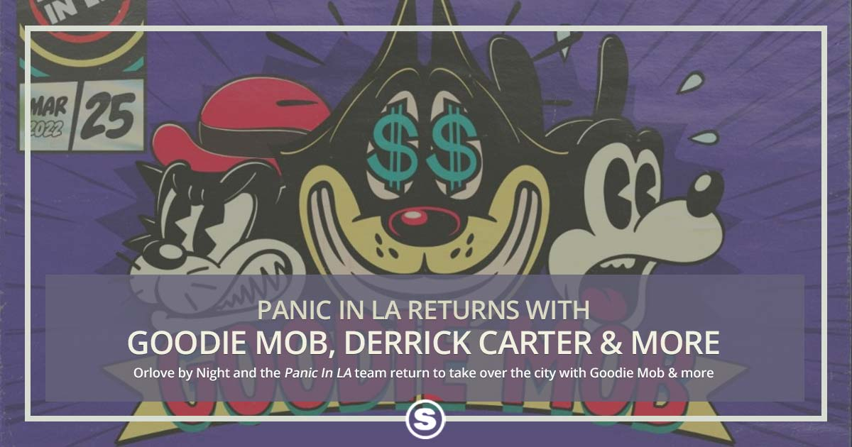 Panic In LA Returns with Goodie Mob & more