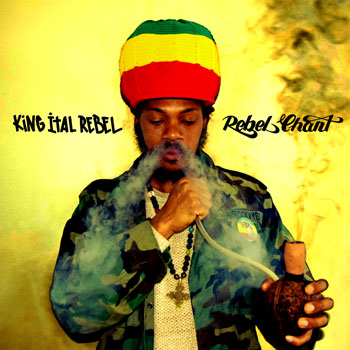 King Ital Rebel's debut album is a ‘Rebel Chant’