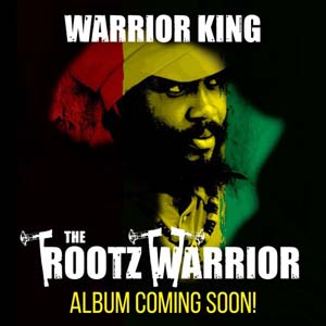 Warrior King to Release The Rootz Warrior