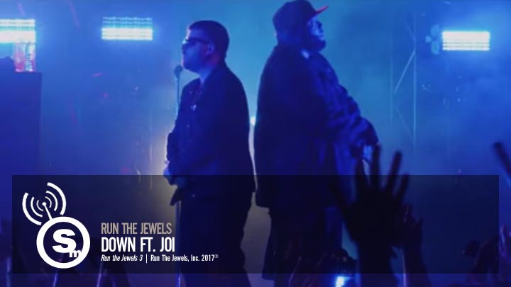 Run The Jewels - Down ft. Joi