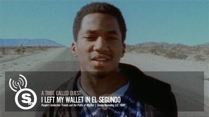 A Tribe Called Quest - I Left My Wallet In El Segundo