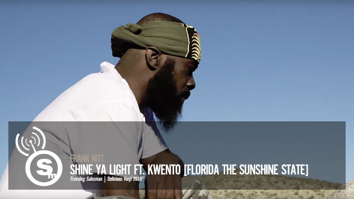 Frank Nitt - Shine Ya Light ft. Kwento (Florida The Sunshine State)