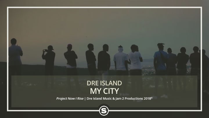 Dre Island - My City