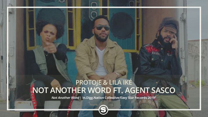 Protoje & Lila Iké - Not Another Word ft. Agent Sasco