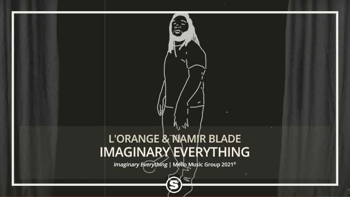 L'Orange & Namir Blade - Imaginary Everything