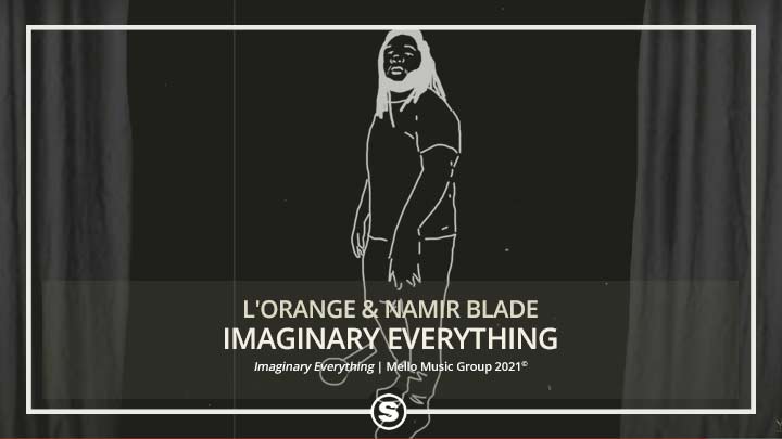 L'Orange & Namir Blade - Imaginary Everything