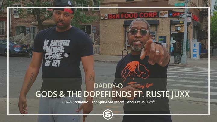 Daddy-O - Gods & The Dope Fiends ft. Ruste Juxx