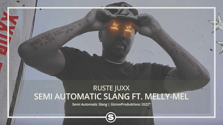 Ruste Juxx - Semi Automatic Slang ft. Melly-Mel