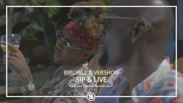Birchill & Vershon - Sip & Live