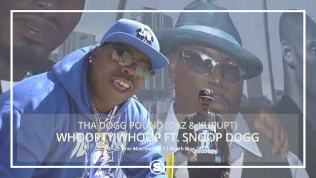 Tha Dogg Pound - Whoopty Whoop ft. Snoop Dogg