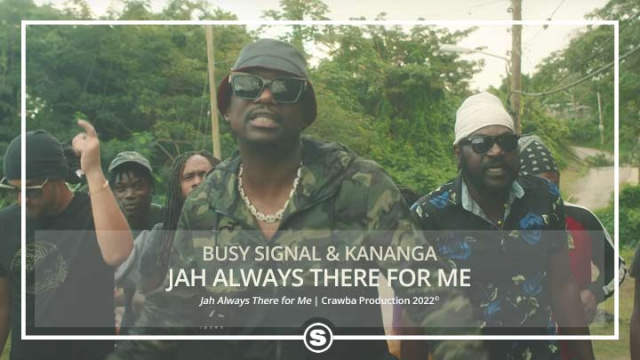 Busy Signal, Kananga - Jah Always There for Me
