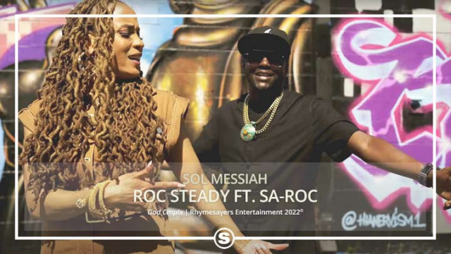 Sol Messiah - Roc Steady ft. Sa-Roc