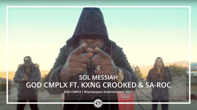 Sol Messiah - GOD CMPLX ft. KXNG Crooked & Sa-Roc