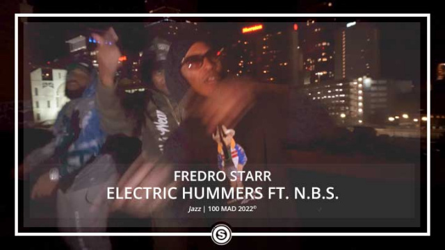 Fredro Starr - Electric Hummers ft. N.B.S.