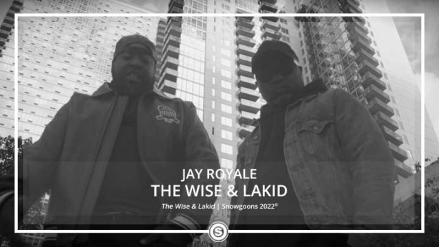 Jay Royale - The Wise & Lakid ft. Havoc of Mobb Deep