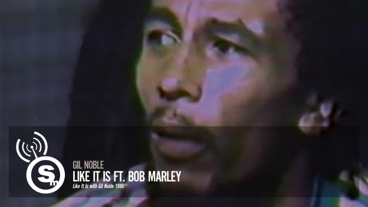Bob Marley - Like It Is with Gil Noble