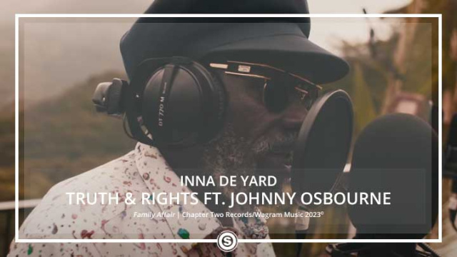 Inna De Yard  - Truth & rights ft. Johnny Osbourne