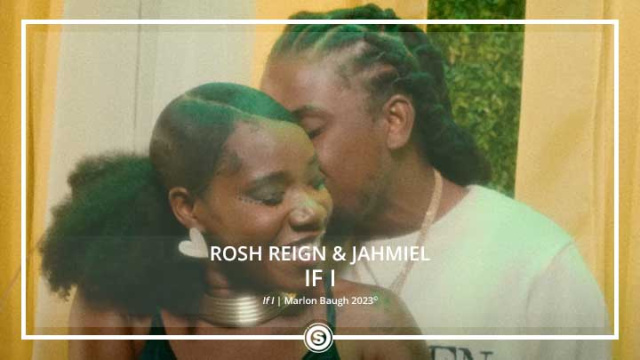 Rosh Reign & Jahmiel - If I