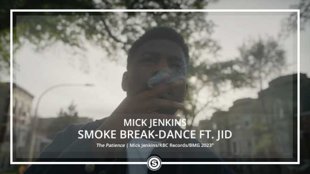 Mick Jenkins - Smoke Break-Dance ft. JID