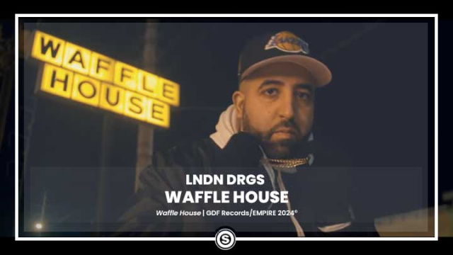 LNDN DRGS - WAFFLE HOUSE ft. Stalley