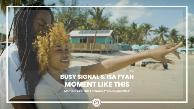 Busy Signal & Isa Fyah - Moment Like This