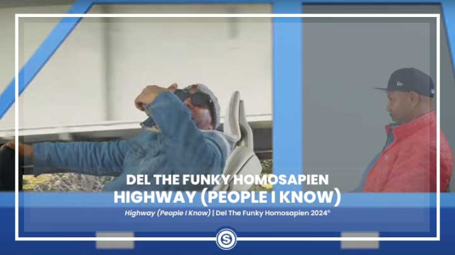 Del The Funky Homosapien - Highway (People I Know)