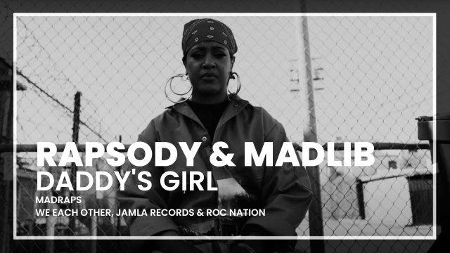 Rapsody & Madlib - Daddy's Girl
