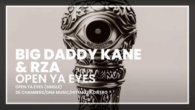 Big Daddy Kane & RZA - Open Ya Eyes