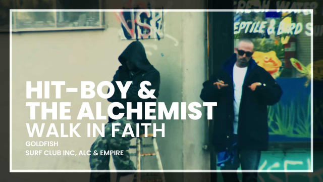 Hit-Boy & The Alchemist - Walk In Faith