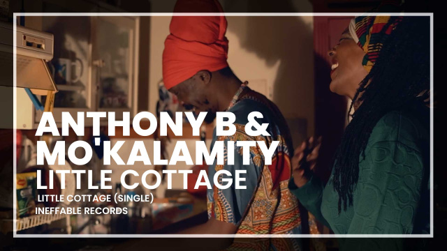 Anthony B & Mo'Kalamity - Little Cottage