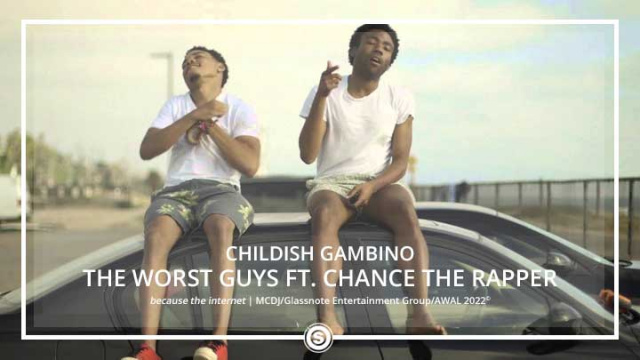 Childish Gambino - The Worst Guys Ft. Chance The Rapper