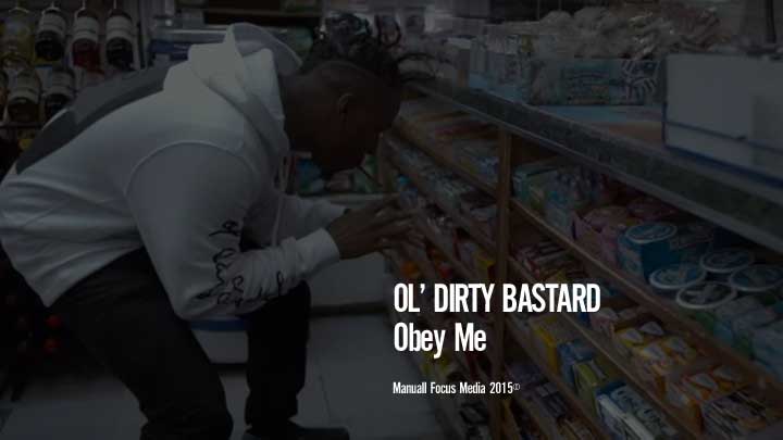 Ol' Dirty Bastard - Obey Me