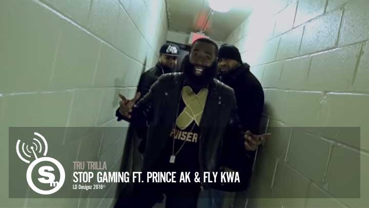 Tru Trilla - Stop Gaming ft. Prince Ak & Fly Kwa