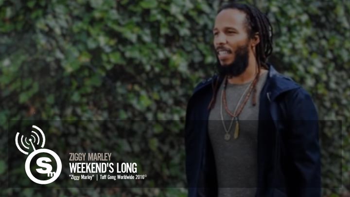 Ziggy Marley - Weekend's Long
