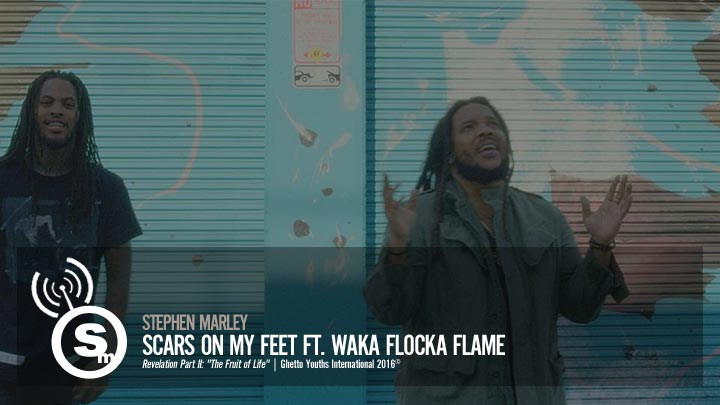 Stephen Marley - Scars On My Feet ft. Waka Flocka Flame
