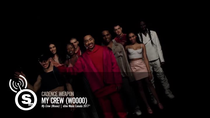 Cadence Weapon - My Crew (Woooo)